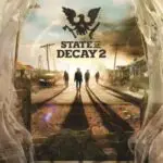 State of Decay 2 lanzara la version estandar en mayo